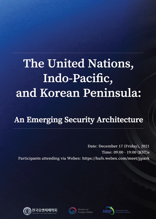 [Online Seminar] The United Nations, Indo-Pacific, and Korean Peninsula: An Emerging Security Architecture